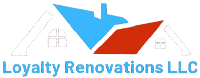 Loyalty Renovations LLC